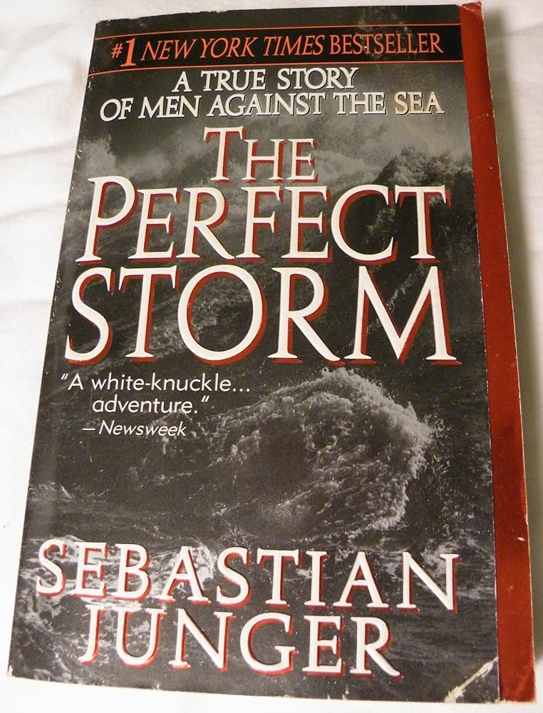 The Perfect Storm: A True Story of Men Against the Sea cover image