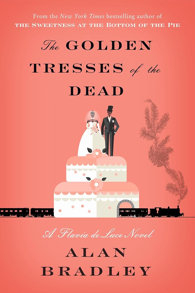 The Golden Tresses of the Dead: A Flavia de Luce Novel cover image