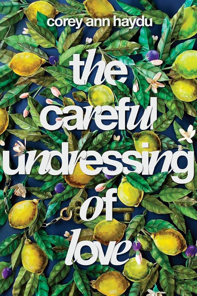 The Careful Undressing of Love cover image