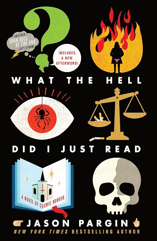 What the Hell Did I Just Read (John Dies at the End, 3) cover image