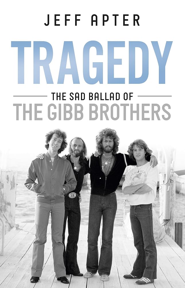 Tragedy: The Sad Ballad of The Gibb Brothers cover image