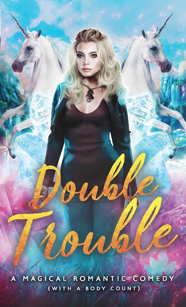 Double Trouble: A Magical Romantic Comedy (with a body count) (13) cover image