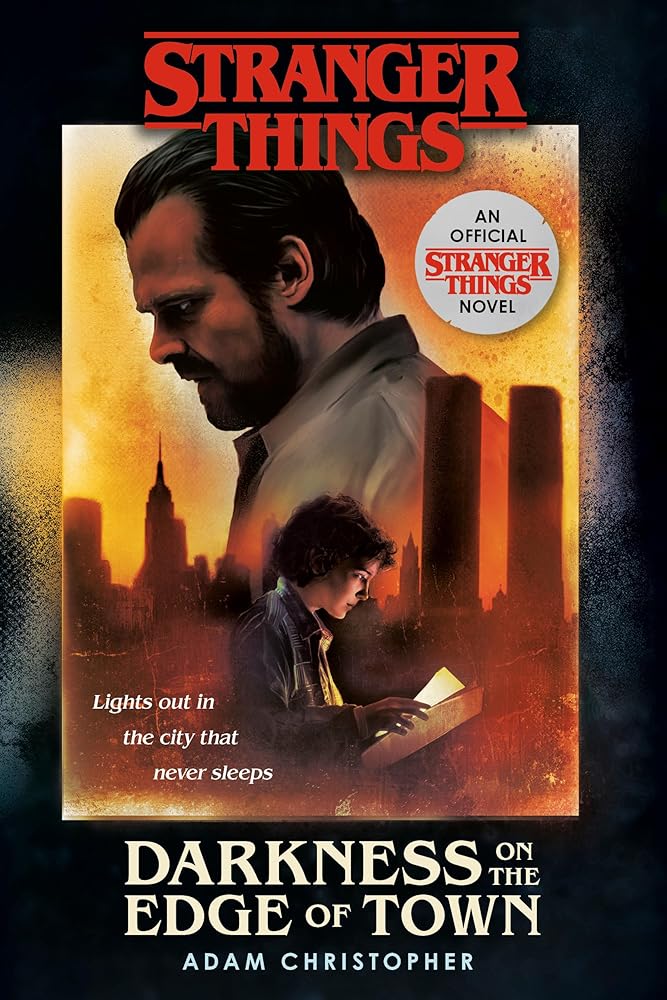 Stranger Things: Darkness on the Edge of Town: An Official Stranger Things Novel cover image
