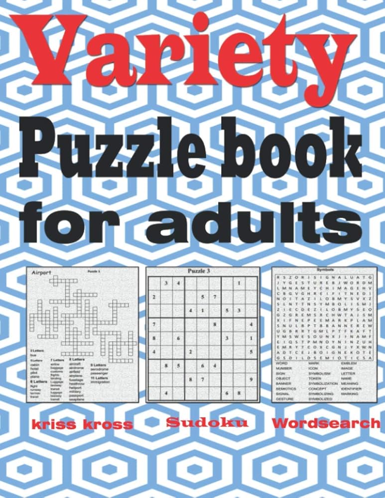 Variety puzzle book for adults: Large Print puzzle book mixed – kriss kross, Wordsearch, Sudoku cover image