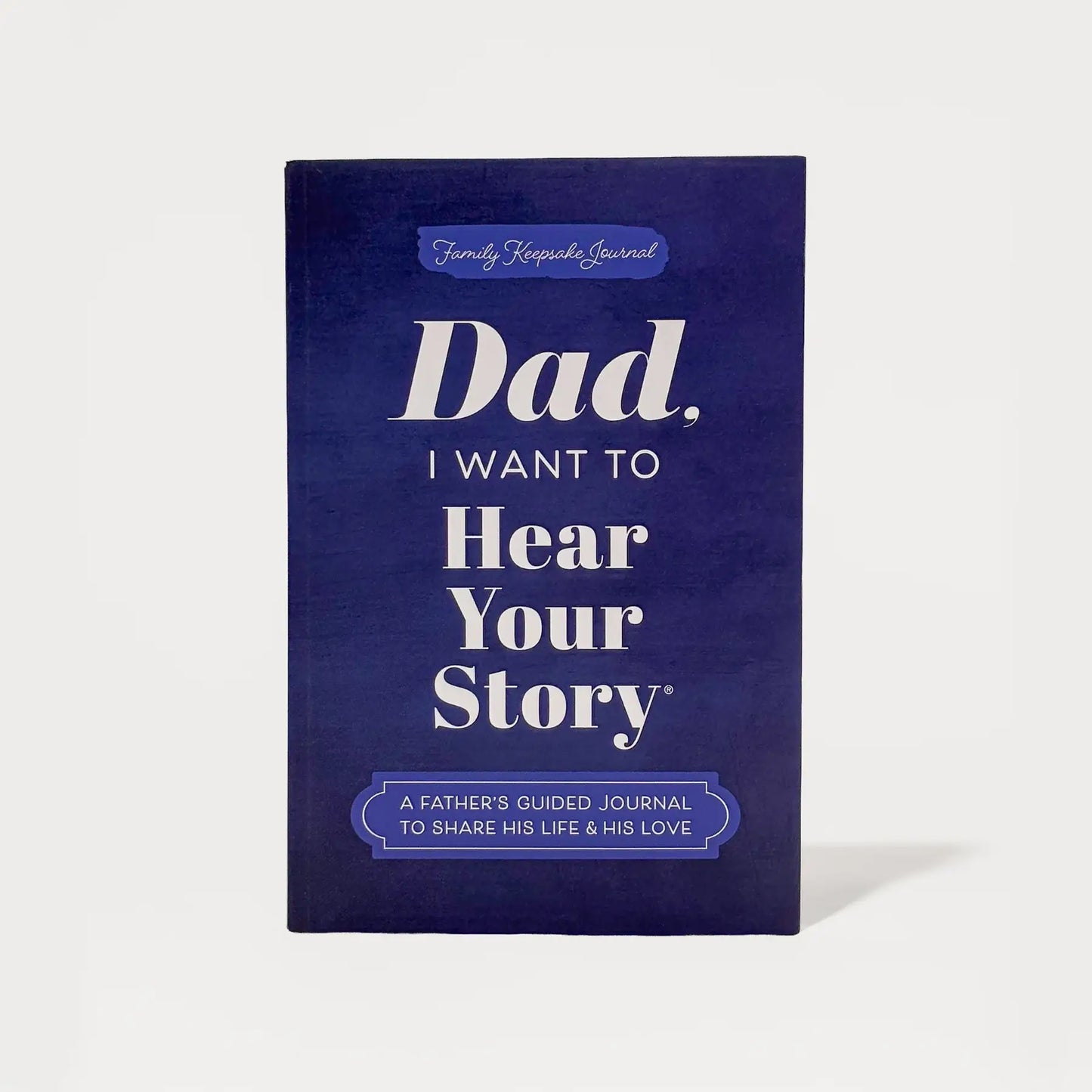 Dad, I Want to Hear Your Story: Popular Father's Day Gift