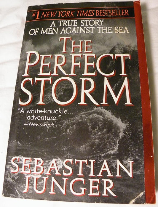 The Perfect Storm: A True Story of Men Against the Sea cover image
