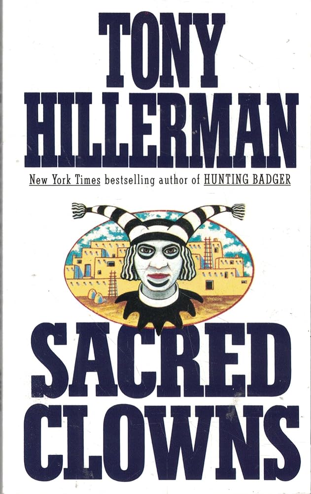 Sacred Clowns: A Novel (A Leaphorn and Chee Novel) cover image