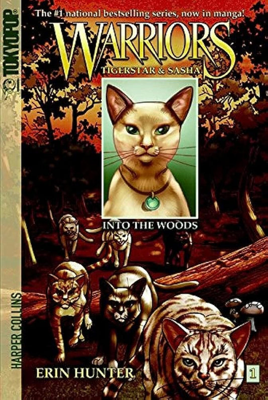 Warriors: Tigerstar and Sasha #1: Into the Woods: A manga adventure from Erin Hunter's Warriors world―kittypet Sasha seeks a home with ShadowClan's secretive Tigerstar cover image