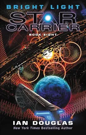 Bright Light: An Epic Military Sci-Fi Space Opera – The Eighth Star Carrier Novel of First Contact cover image