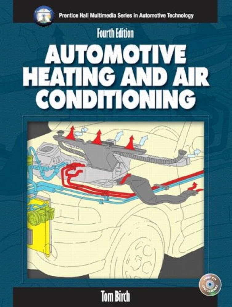 Automotive Heating and Air Conditioning (4th Edition) (Halderman/Birch Automotive Series) cover image