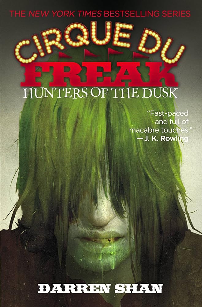 Cirque Du Freak: Hunters of the Dusk: Book 7 in the Saga of Darren Shan cover image
