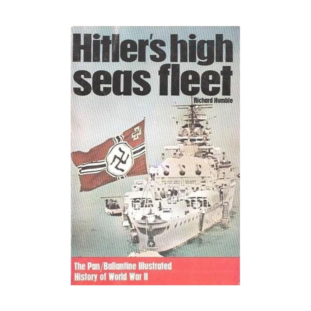 Hitler's high seas fleet (Ballantine's illustrated history of the violent century. Weapons book) cover image