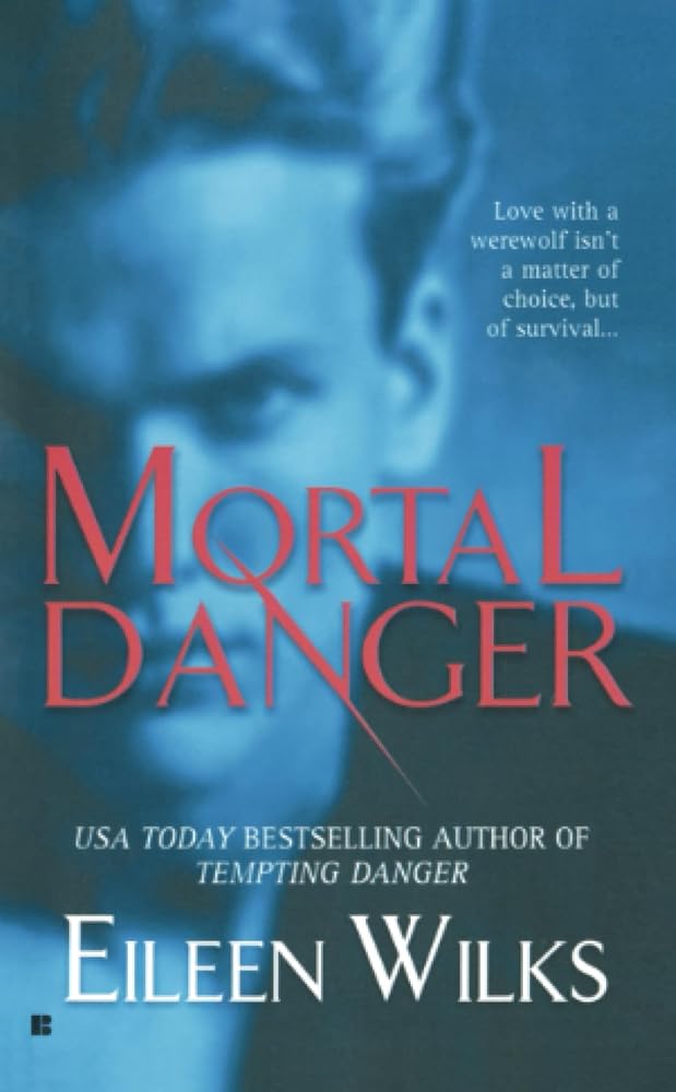 Mortal Danger (The World of the Lupi, Book 2) cover image
