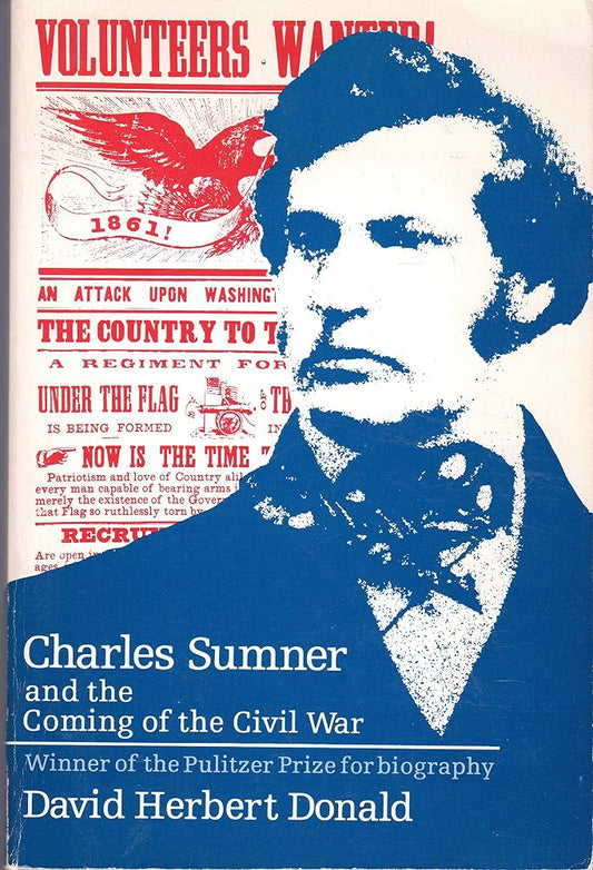 Charles Sumner and the Coming of the Civil War cover image