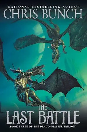 The Last Battle: Dragonmaster, Book Three (The Dragonmaster Trilogy) cover image