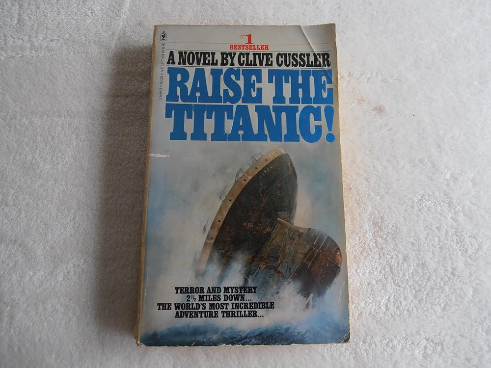 Raise the Titanic! (Dirk Pitt Adventure Ser.) cover image