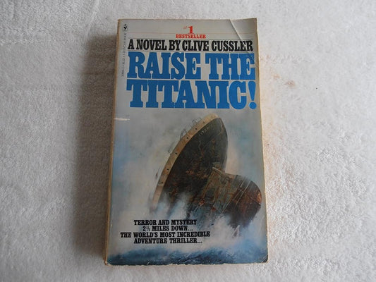 Raise the Titanic! (Dirk Pitt Adventure Ser.) cover image