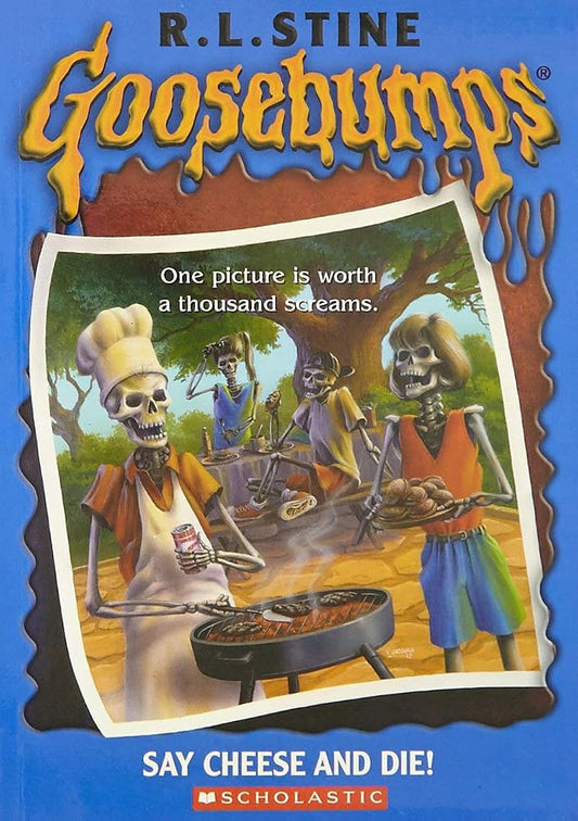 Say Cheese and Die! (Goosebumps) cover image