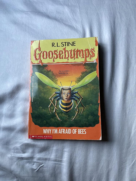 Why I'm Afraid Of Bees (Goosebumps, No.17) cover image