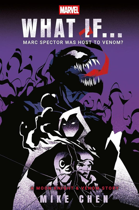 Marvel: What If . . . Marc Spector Was Host to Venom? (a Moon Knight & Venom Story) cover image