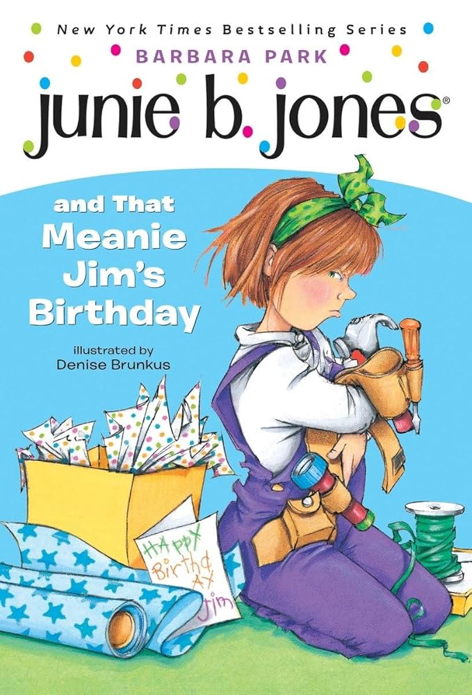 Junie B. Jones and That Meanie Jim's Birthday (Junie B. Jones, No. 6) cover image