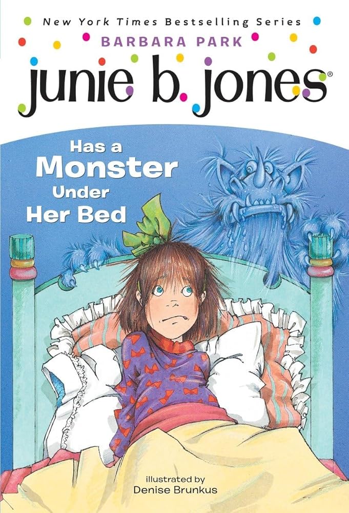 Junie B. Jones Has a Monster Under Her Bed (Junie B. Jones, No. 8) cover image