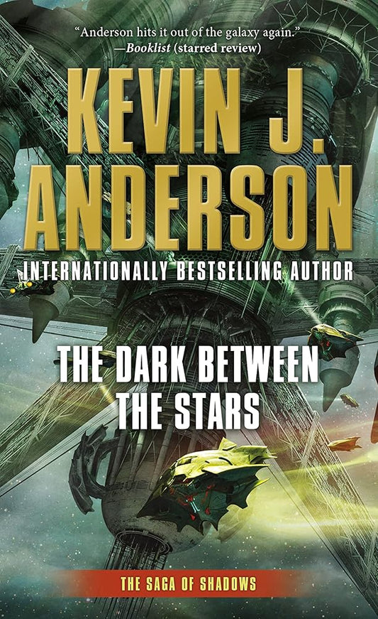 The Dark Between the Stars: The Saga of Shadows, Book One cover image