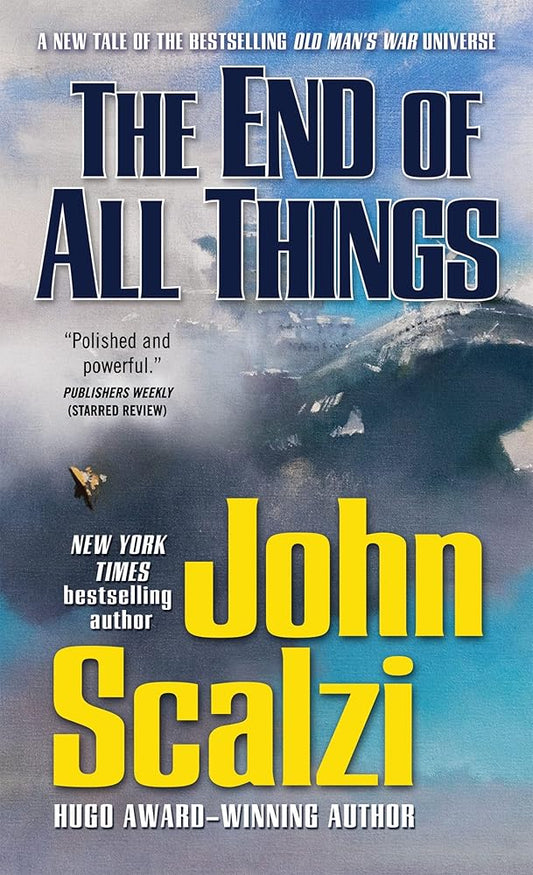 The End of All Things: An Old Man's War Novel cover image