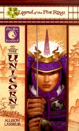 The Unicorn (Legend of the Five Rings: Clan War, Second Scroll) cover image