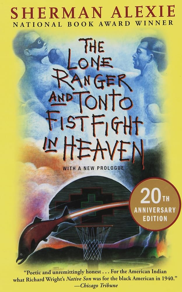The Lone Ranger and Tonto Fistfight in Heaven (20th Anniversary Edition) cover image