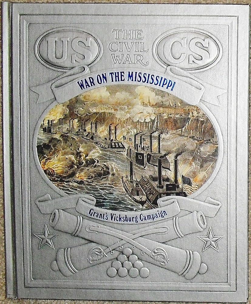 War on the Mississippi: Grant's Vicksburg Campaign (Civil War) cover image
