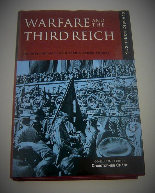 Warfare and the Third Reich: The Rise and Fall of Hitler's Armed Forces (Classic Conflicts) cover image