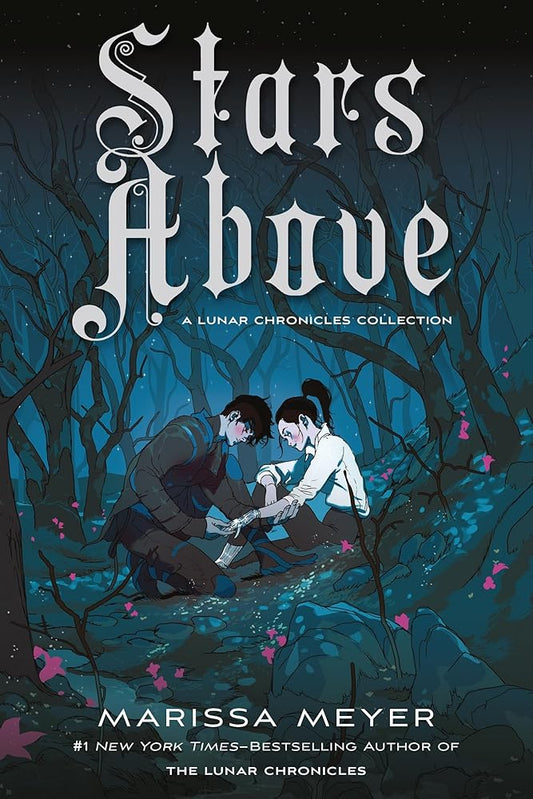 Stars Above: A Lunar Chronicles Collection cover image