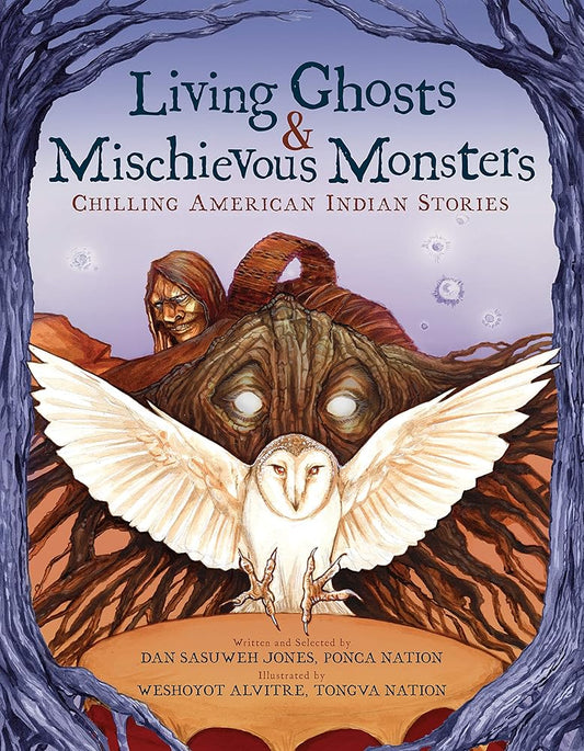 Living Ghosts and Mischievous Monsters: Chilling American Indian Stories cover image