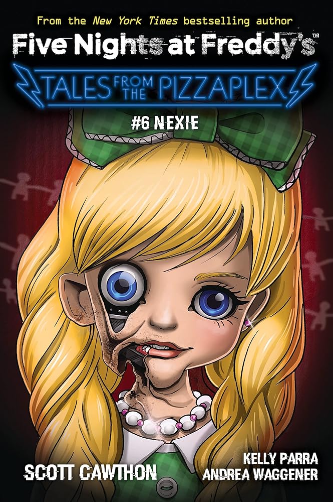 Nexie: An AFK Book (Five Nights at Freddy's: Tales from the Pizzaplex #6) cover image