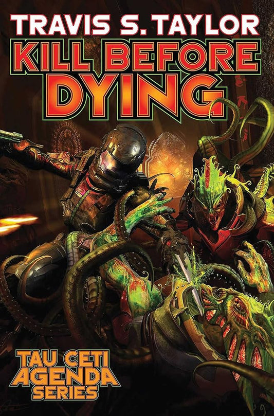 Kill Before Dying (Tau Ceti Agenda) cover image