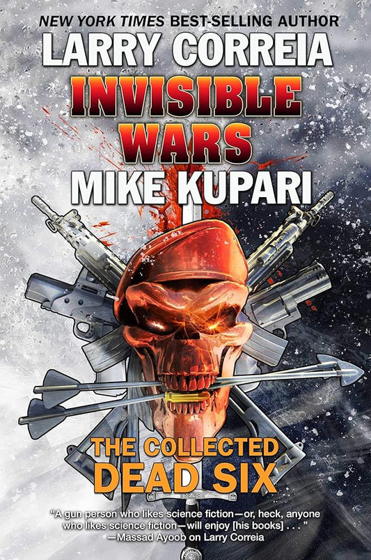 Invisible Wars: The Collected Dead Six cover image