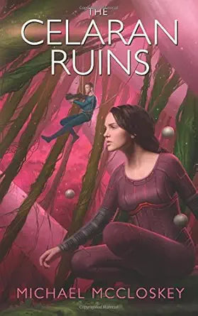 The Celaran Ruins (Parker Interstellar Travels) cover image