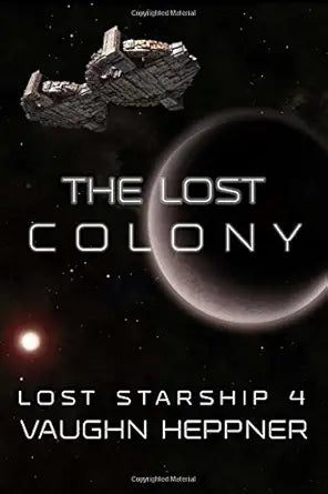 The Lost Colony (Lost Starship Series) cover image