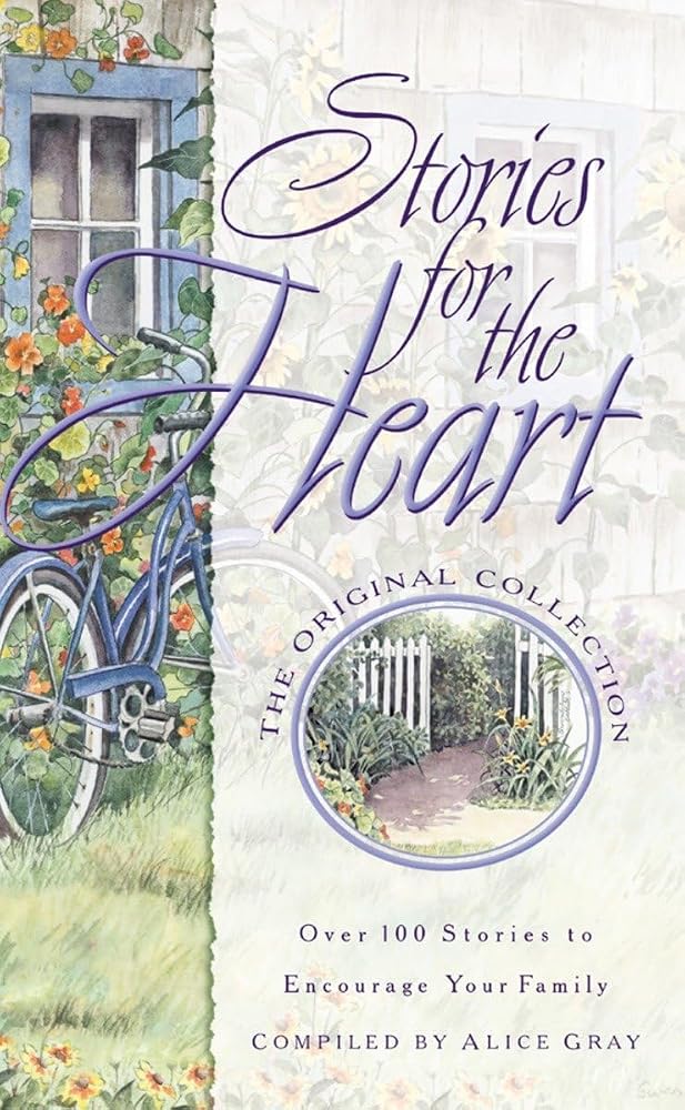 Stories for the Heart: Over 100 Stories to Encourage Your Soul cover image
