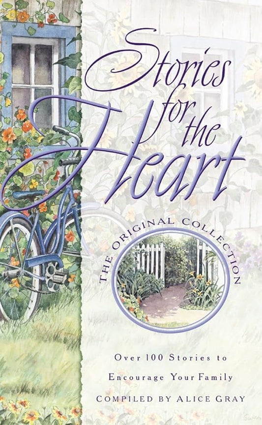 Stories for the Heart: Over 100 Stories to Encourage Your Soul cover image
