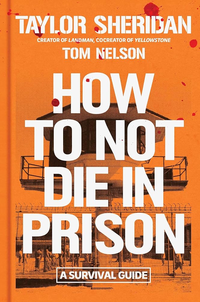 How to Not Die in Prison: A Survival Guide cover image