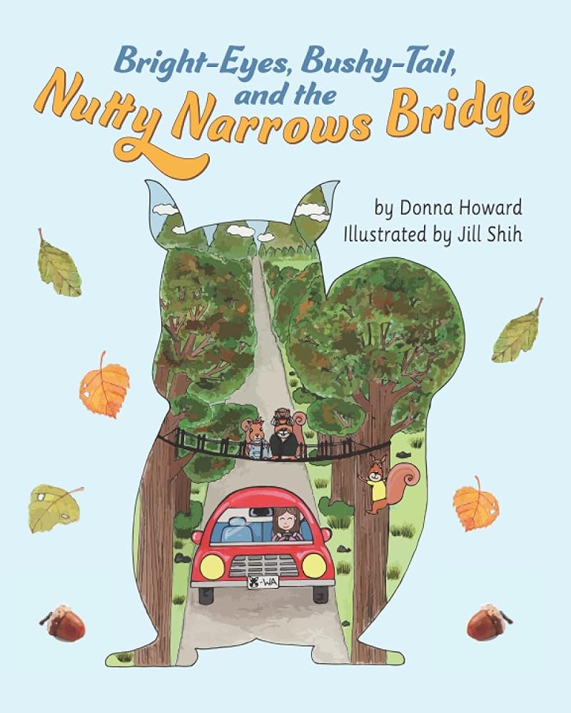 Bright-Eyes, Bushy-Tail, And The Nutty Narrows Bridge cover image