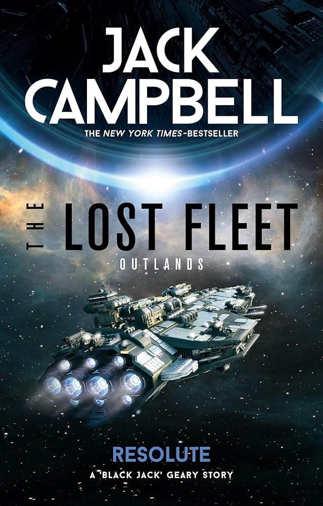 The Lost Fleet: Outlands - Resolute cover image
