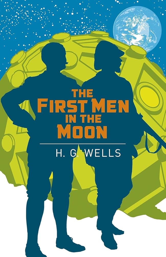 The First Men in the Moon (Arcturus Classics, 141) cover image