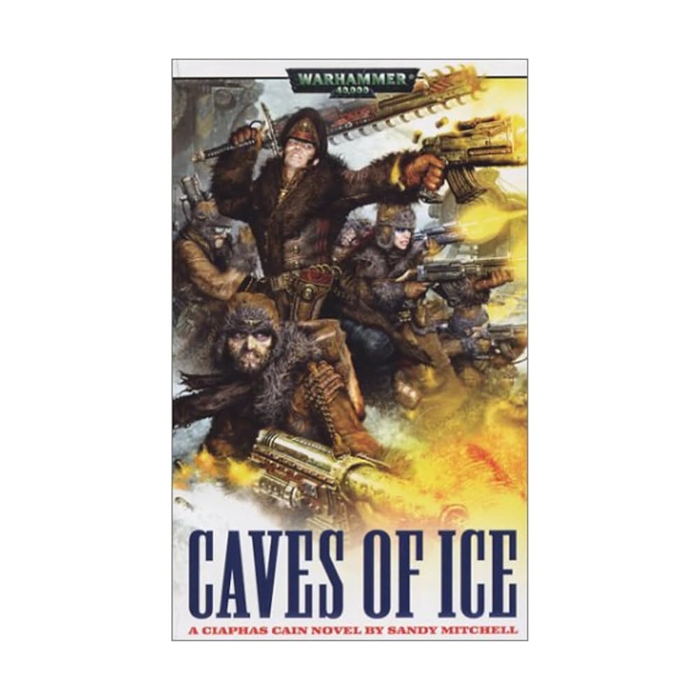 Caves of Ice: A Ciaphas Cain Novel (Warhammer 40,000) cover image