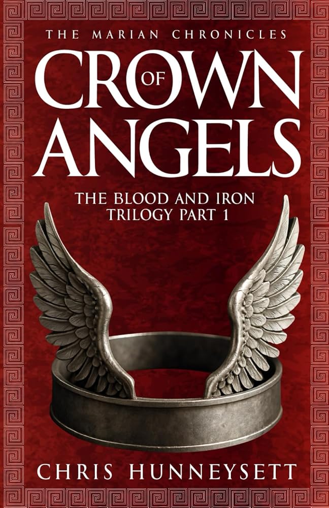 Crown of Angels: The Blood and Iron Trilogy Part 1 (The Marian Chronicles) cover image
