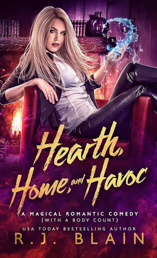 Hearth, Home, and Havoc: A Magical Romantic Comedy (with a body count) (3) cover image