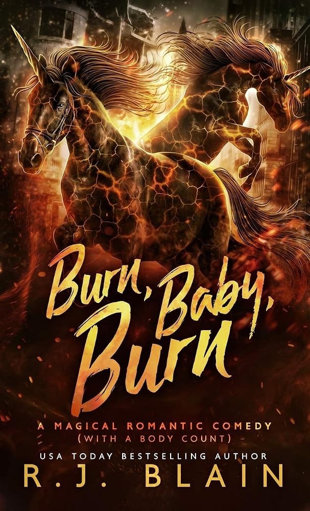 Burn, Baby, Burn: A Magical Romantic Comedy (with a body count) (12) cover image