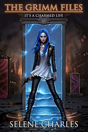 It's a Charmed Life (The Grimm Files) cover image